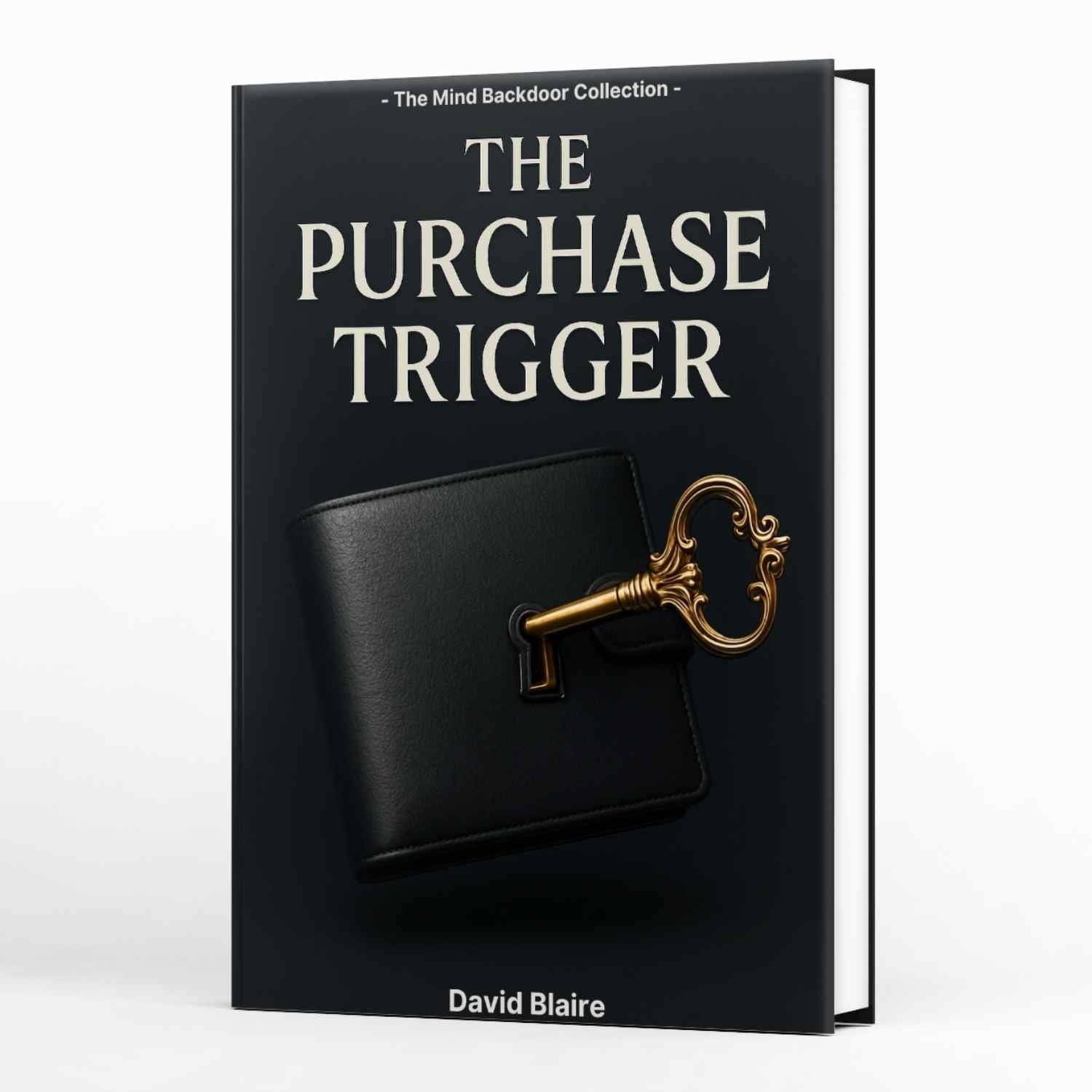 The Purchase Trigger™ - Marketing that triggers buying behavior