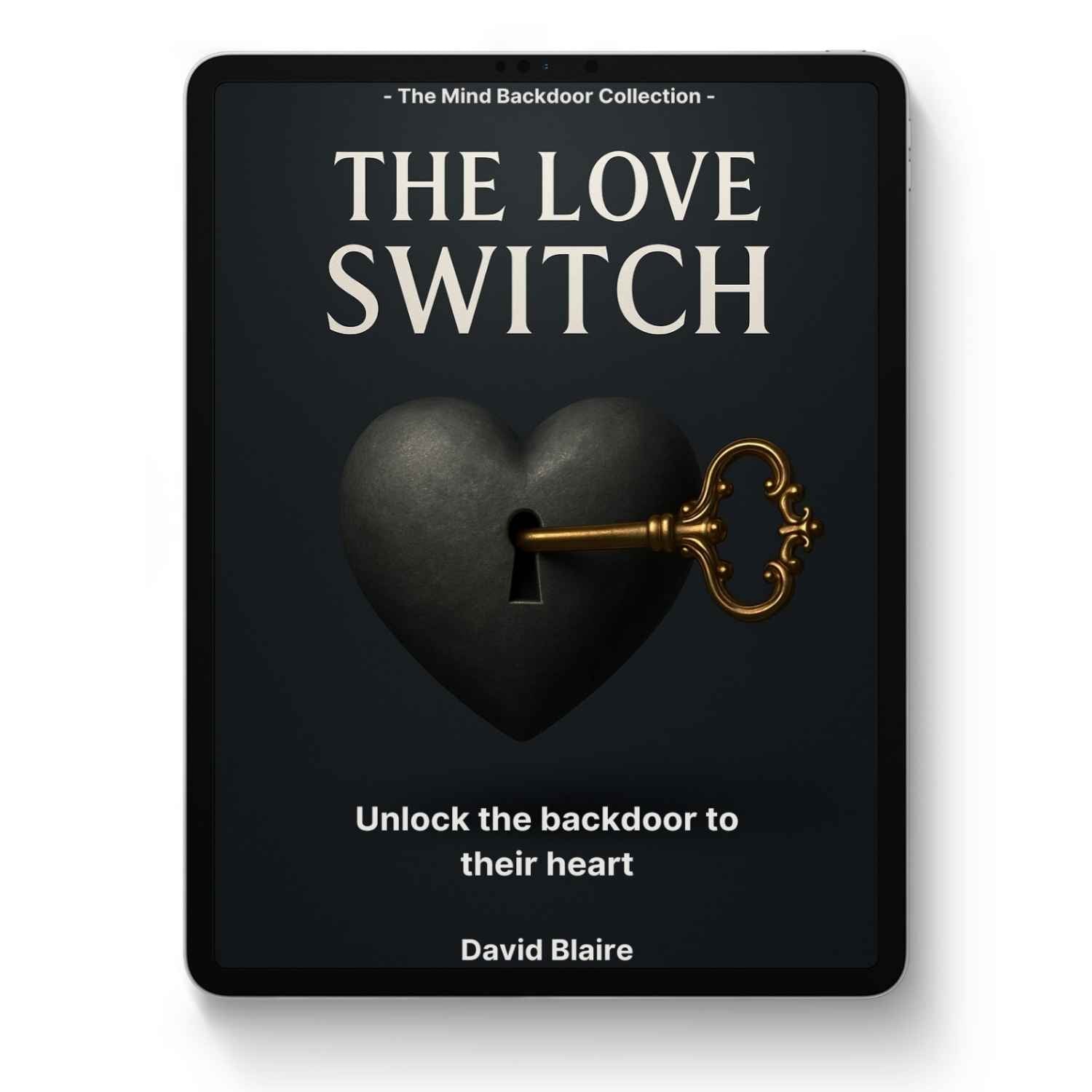 The Love Switch™ - Unlock the backdoor to their heart